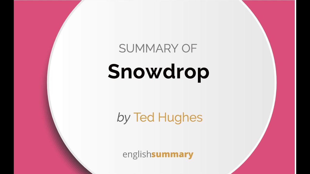 Snowdrop Poem Summary And Analysis Class 10 • English Summary