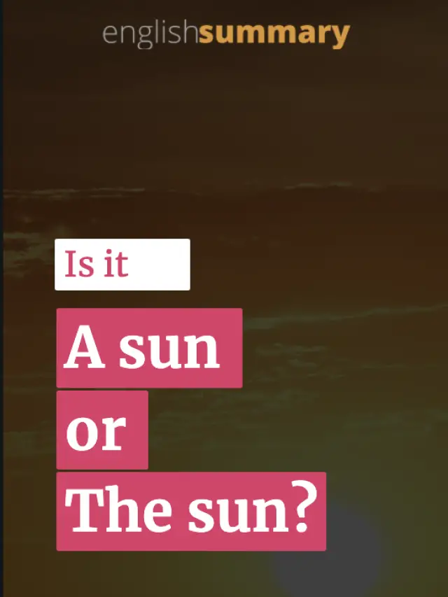 is it a sun or the sun?