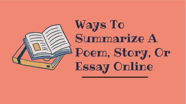 Best Ways To Summarize A Poem, Story, Or Essay Online 1
